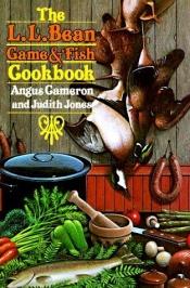 book cover of The L.L. Bean game and fish cookbook by Judith Jones