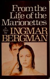 book cover of From the life of the marionettes by Ingmar Bergman