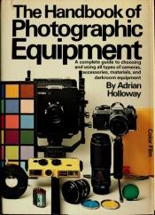book cover of Handbook of Photographic Equipment and Techniques by Adrian Holloway
