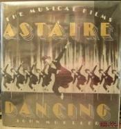 book cover of Astaire Dancing: The Musical Films by John Mueller