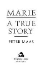 book cover of Marie: A True Story by Peter Maas