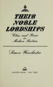 book cover of Their Noble Lordships by Simon Winchester