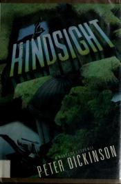 book cover of Hindsight by Peter Dickinson