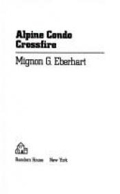 book cover of Alpine condo crossfire by Mignon G. Eberhart