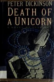 book cover of Death of a unicorn by Peter Dickinson