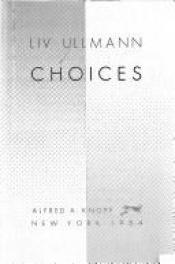 book cover of Choices by Liv Ullmann [director]