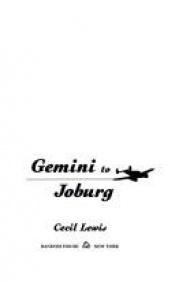 book cover of Gemini to Joburg by Cecil Lewis