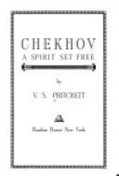 book cover of Chekhov : a spirit set free by V. S. Pritchett