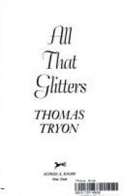 book cover of All that Glitters by Thomas Tryon
