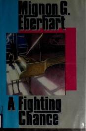 book cover of Fighting Chance by Mignon G. Eberhart