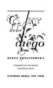 book cover of Dear Diego by Elena Poniatowska