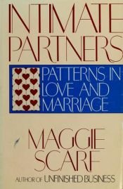 book cover of Intimate Partners : Patterns in Love and Marriage by Maggie Scarf