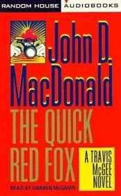 book cover of The Quick Red Fox by John D. MacDonald