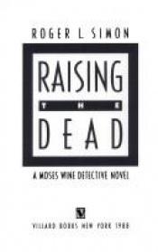 book cover of Raising the Dead (Moses Wine Mystery) by Roger L. Simon