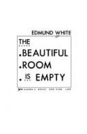 book cover of A Boy's Own Story ; The Beautiful Room Is Empty (Triangle classics) by Edmund White