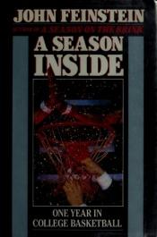 book cover of A season inside by John Feinstein