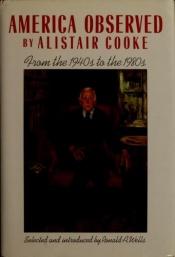book cover of America Observed: Newspaper Years of Alistair Cooke by Alistair Cooke