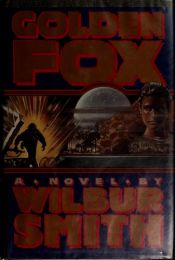 book cover of Golden Fox by Wilbur A. Smith