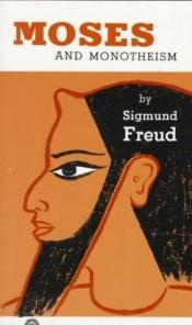 book cover of Moses and Monotheism by Sigmund Freud