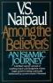 Among the believers : an Islamic journey