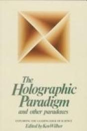 book cover of Een nieuwe werkelijkheid het holografische model en andere paradoxen : gesprekken met David Bohm, Fritjof Capra, Marilyn by Ken Wilber
