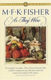 book cover of As they were by M. F. K. Fisher