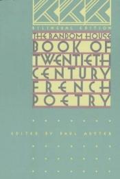 book cover of The Random House Book of Twentieth Century French Poetry by פול אוסטר
