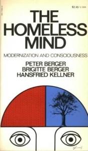 book cover of The homeless mind by Peter L. Berger