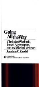 book cover of Going all the way : Christian warlords, Israeli adventurers, and the war in Lebanon by Jonathan C. Randal