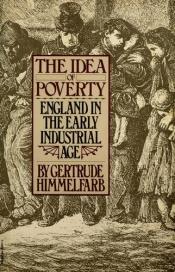 book cover of The idea of poverty by Gertrude Himmelfarb