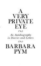 book cover of A very private eye by Barbara Pym