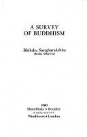 book cover of A survey of Buddhism by Sangharakshita
