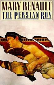 book cover of Ο μικρός Πέρσης: Μέγας Αλέξανδρος by Mary Renault