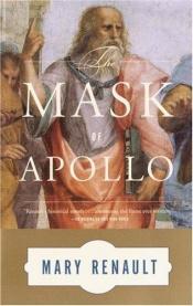 book cover of The Mask of Apollo by מרי רנו
