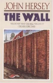 book cover of The wall by John Hersey