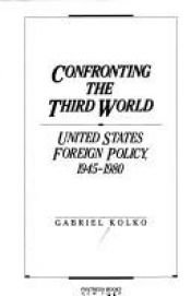 book cover of Confronting the Third World by Gabriel Kolko