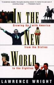 book cover of In the New World by Lawrence Wright