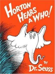 book cover of Horton Hears A Who! (Horton hører en hvem!) by Dr. Seuss