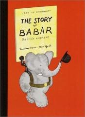 book cover of Histoire de Babar le petit éléphant by Jean de Brunhoff