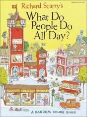 book cover of Vad gör folk hela dagarna? by Richard Scarry