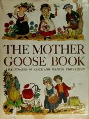 book cover of The Mother Goose Book by Alice Provensen