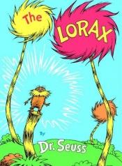 book cover of The Lorax (Dr. Seuss-Collector's Edition) by Dr. Seuss|Theodor Seuss Geisel