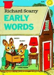 book cover of Richard Scarry's Early Words by Richard Scarry