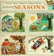 book cover of El libro de las estaciones = A book of seasons by Alice Provensen