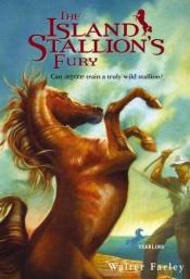 book cover of Black Stallion Series Vol. 07: The Island Stallion's Fury 2003 by Walter Farley