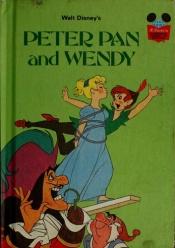 book cover of Walt Disney's Peter Pan and Wendy by 