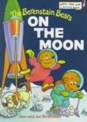 book cover of Berenstain Bears On The Moon (Bright & Early Books(R)) by Stan Berenstain