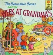 book cover of The Berenstain Bears and the Week at Grandma's (Berenstain Bears First Time Books) by Stan Berenstain