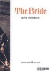 book cover of The Bride (Movie storybooks) by Elizabeth Levy