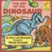 book cover of The day of the dinosaur by Stan Berenstain